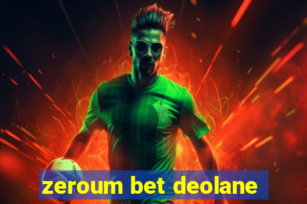 zeroum bet deolane